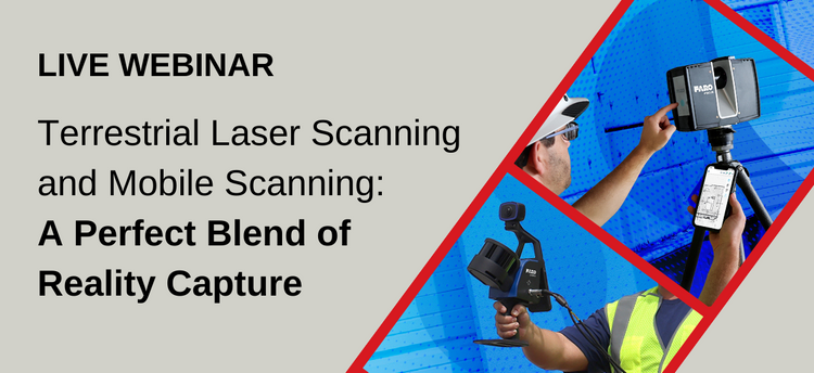 Live webinar | Terrestrial Laser Scanning and Mobile Scanning: A Perfect Blend of Reality Capture