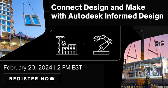 Webinar 2/20: Connect Design and Make with Autodesk Informed Design