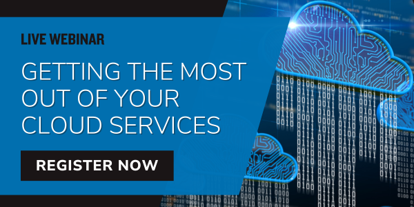 Register Now | Getting the Most Out of Your Cloud Services