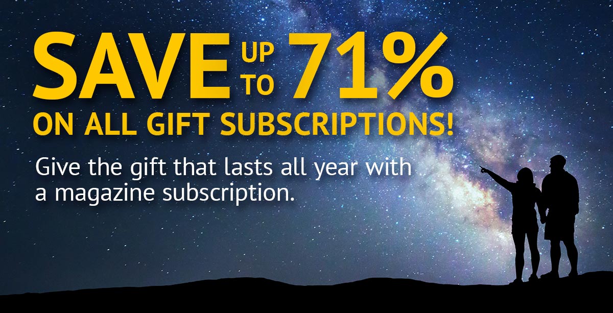 SAVE 71% on all gift subscriptions...